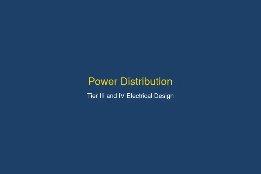 Data centre power distribution Tier III IV electrical